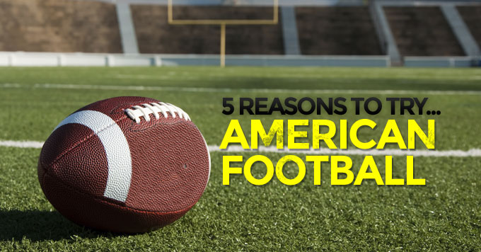 reasons-to-try-american-football