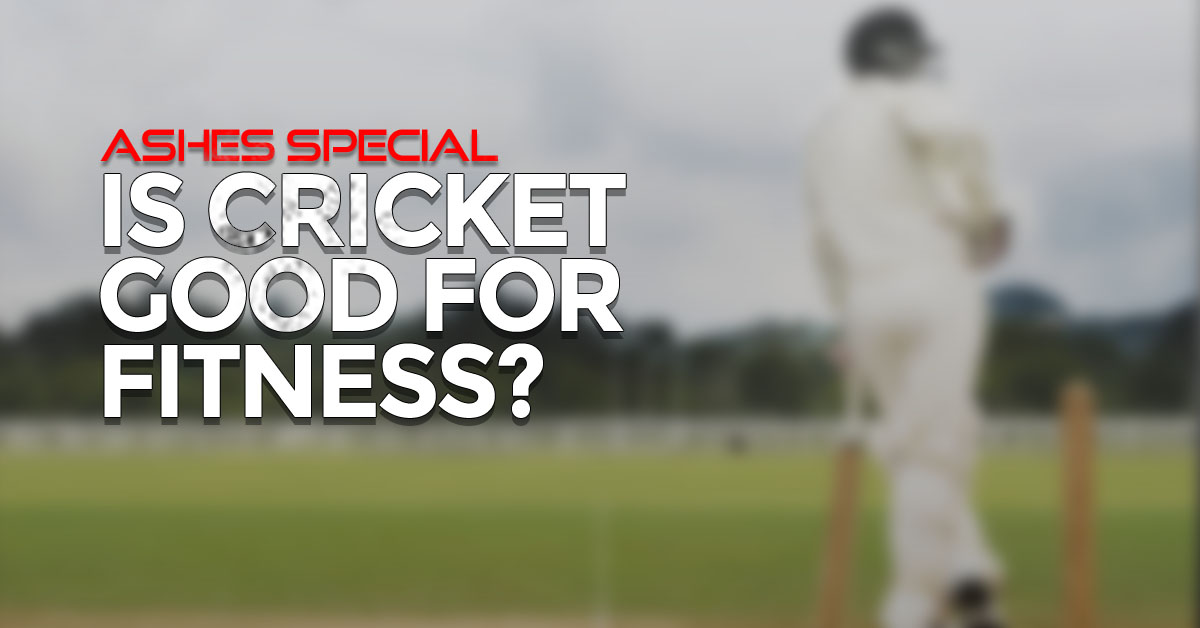 is cricket good for fitness